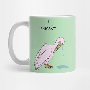 I PeliCAN'T Mug